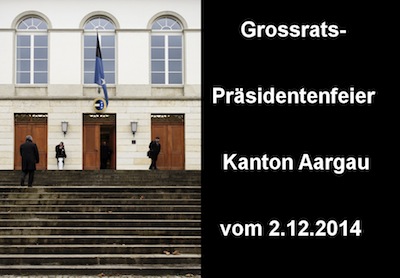 grossratspräsidentenfeier kanton aargau 2014
